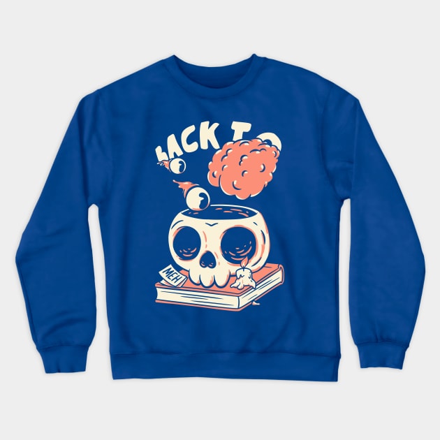 Back to School | Skull | Back to Skull | For Dark BG Crewneck Sweatshirt by anycolordesigns
